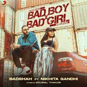 Bad Boy X Bad Girl - Badshah Mp3 Song